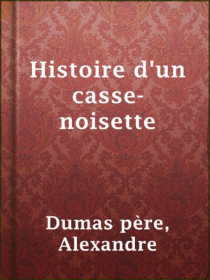 cover image of Histoire d'un casse-noisette
